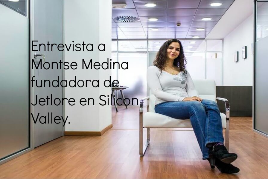 Montse Medina Fundadora de Jetlore en Silicon Valley